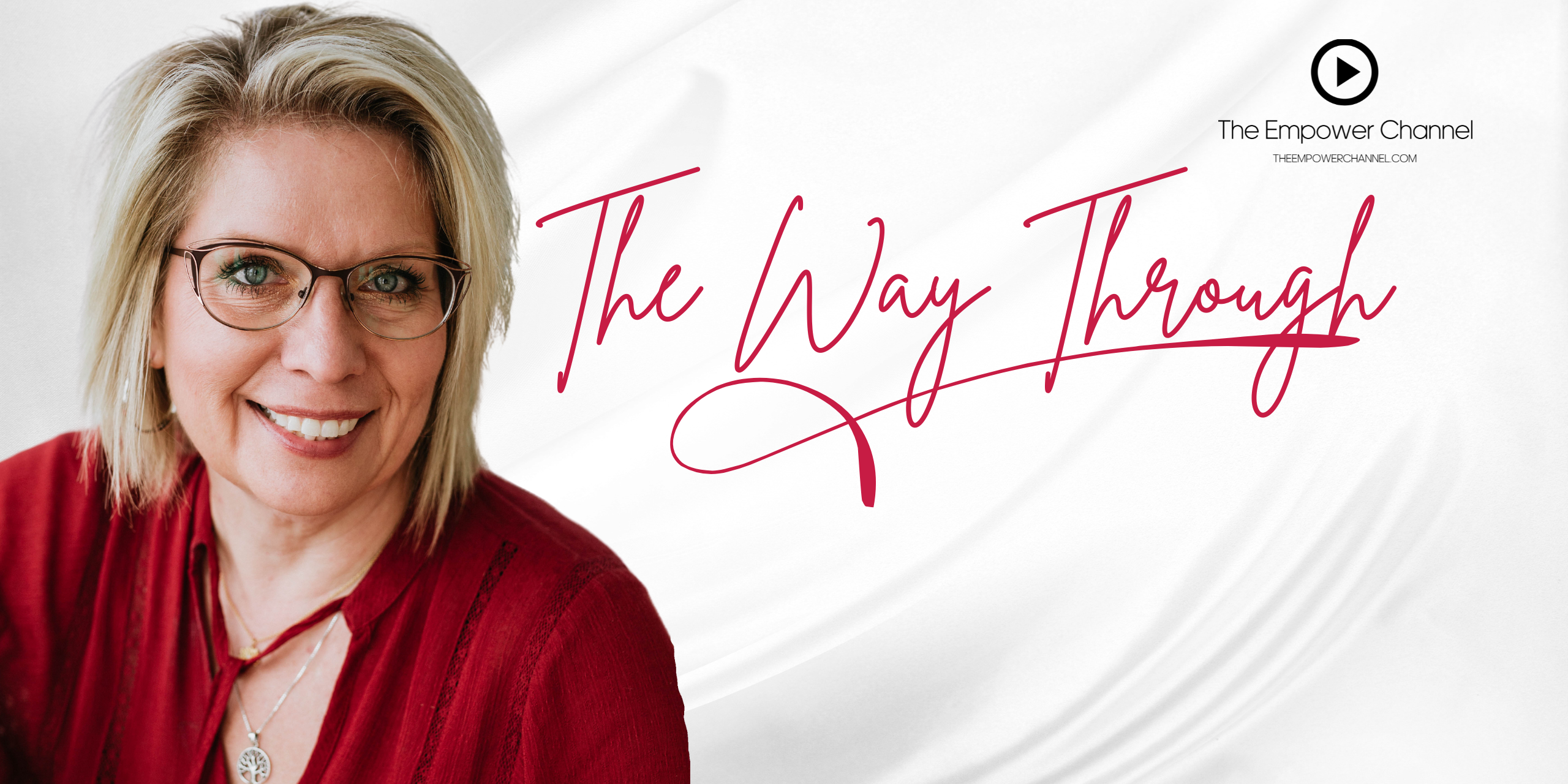 Bonnie Wirth Spiritual Medium Podcast The Way Through on Empower Channel banner